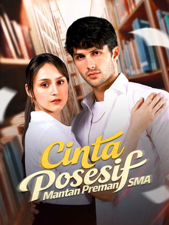 Cinta Posesif Mantan Preman SMA